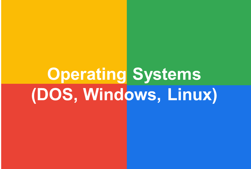 http://study.aisectonline.com/images/Operating Systems (DOS, Windows, Linux).png